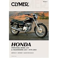 Clymer Honda Twinstar, Rebel 250 & Nighthawk 250: 1978-2003 (Clymer Motorcycle Repair)