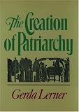 The Creation of Patriarchy (Women & History)