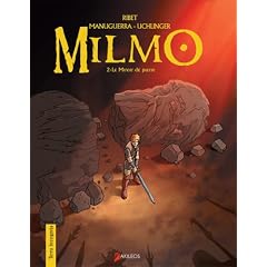 Milmo, tome 2 : Le Miroir de pierres