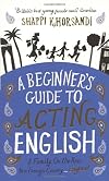 A Beginner's Guide to Acting English
