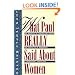 What Paul Really Said About Women: The Apostle's Liberating Views on Equality in Marriage, Leadership, and Love