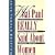 What Paul Really Said about Women: An Apostle's Liberating Views on Equality in Marriage, Leadership, and Love : with Questions