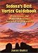 Books : Sedona's Best Vortex Guidebook