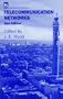 Telecommunication Networks (IEE Telecommunications Series , No 36)