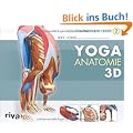 Yoga-Anatomie 3D: Band 2: Die Haltungen