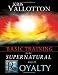 Books : Basic Training for the Supernatural Ways of Royalty