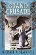 The Grand Crusade: Book 3 of the DragonCrown War Cycle