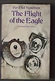 The flight of the 'Eagle' : a documentary novel