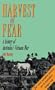 Harvest of Fear: A History of Australia's Vietnam War
