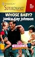 Whose Baby? Marriage of Inconvenience (Harlequin Superromance No. 889)