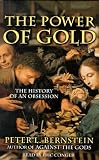 The Power of Gold: The History of an Obsession