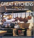 Great Kitchens: At Home With Americas Top Chefs