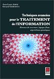 Techniques avancées pour le traitement de l\'information: Réseaux de neurones, logique floue, algorithmes génétiques