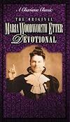 The Original Maria Woodworth-Etter Devotional (Charisma Classic)