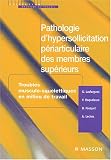 Pathologie d'hypersollicitation p�riarticulaire des membres sup�rieurs