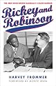 Rickey and Robinson: The Men Who Broke Baseball's Color Barrier