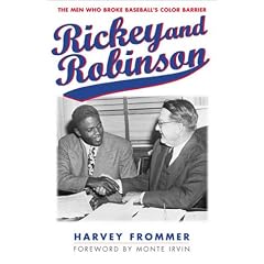 Rickey and Robinson: The Men Who Broke Baseball's Color Barrier