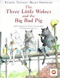 The Three Little Wolves and the Big Bad Pig