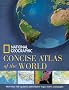 National Geographic Concise Atlas of the World
