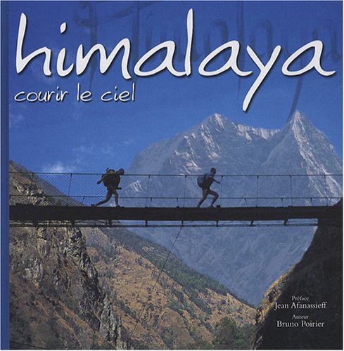 City Travel Guides Discounted  Livres : Himalaya : Courir le ciel
