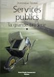 Services Publics : la grande braderie