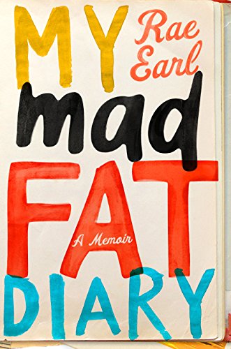 My Mad Fat Diary: A Memoir