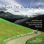 What Do You Know: Wisdom for the Road Ahead