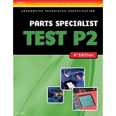 ASE Test Preparation- P2 Parts Specialist (Delmar Learning's Ase Test Prep Series)