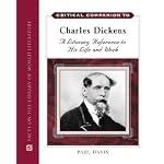 Critical Companion to Charles Dickens: A Literary Reference to His Life And Work (Critical Companion to) book cover