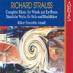 Richard Strauss: Complete Music for Winds and for Brass, Vol. 1