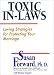 Books : Toxic In-Laws: Loving Strategies for Protecting Your Marriage