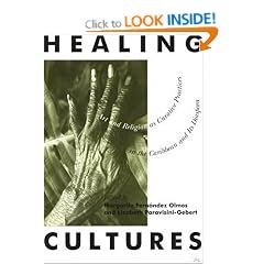 Healing Cultures: Art and Religion as Curative Practices in the Caribbean and its Diaspora
