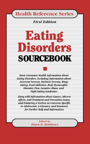 eating disorders sourcebook health reference series