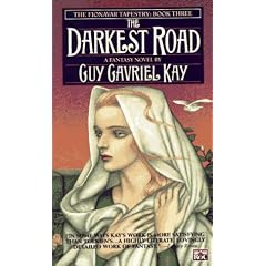 The Darkest Road (The Fionavar Tapestry, Book 3)