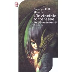 Le Tr�ne de fer, tome 5 : L'Invincible forteresse