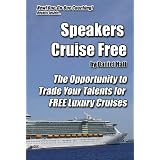 Speakers Cruise Free: The Opportunity to Trade Your Talents for Free Luxury Cruises
