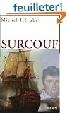 Surcouf : Titan des mers