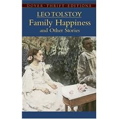 Family Happiness and Other Stories (Thrift Edition)