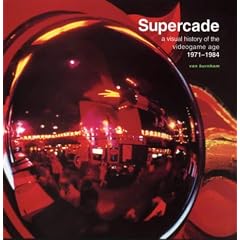 Supercade: A Visual History of the Videogame Age 1971-1984