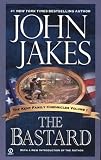 The Bastard (Kent Family Chronicles, Vol. 1)