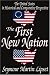 The First New Nation: The United States in Historical and Comparative Perspective