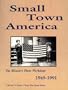 Small Town America (PC): The Missouri Photo Workshops 1949-1991