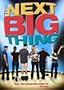 The Next Big Thing