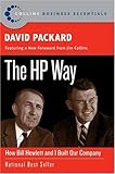 The HP Way: How Bill Hewlett and I Built Our Company (Collins Business Essentials)