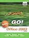 Books : GO Office 2003 Brief Enhanced- ADHESIVE (Go Series for Microsoft Office 2003)