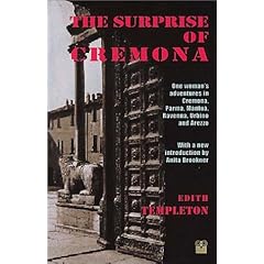 【クリックで詳細表示】Surprise of Cremona： One Woman’s Adventures in Cremona， Parma， Mantua， Ravenna， Urbino， and Arezzo (Pallas Guides) [ペーパーバック]