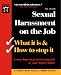 Sexual Harassment on the Job: What It Is & How to Stop It