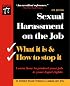 Sexual Harassment on the Job: What It Is & How to Stop It