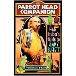 The Parrot Head Companion: An Insider's Guide to Jimmy Buffett book cover