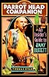 The Parrot Head Companion: An Insider's Guide to Jimmy Buffett